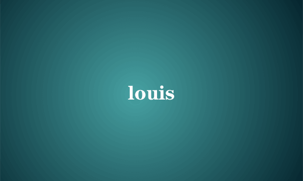 louis