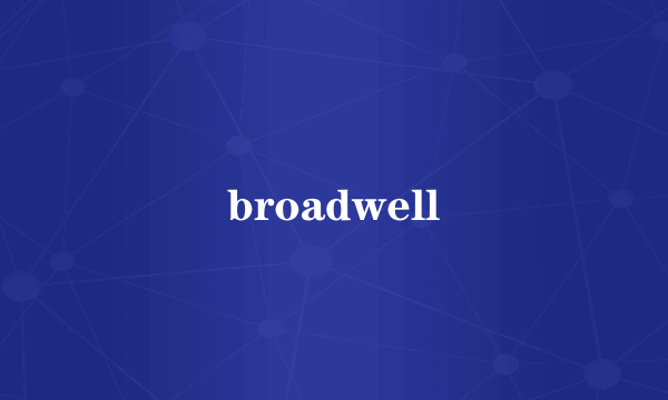broadwell