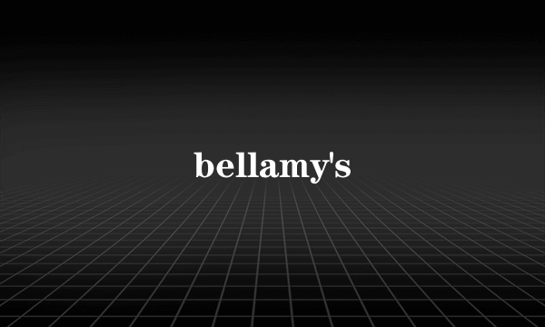 bellamy's
